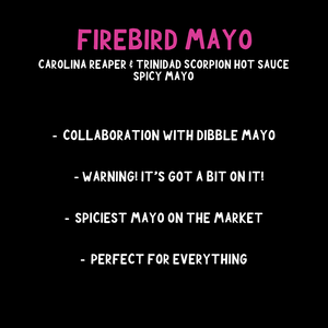 Firebird Dibble Mayo