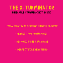 Load image into Gallery viewer, The X-Turminator [Pineapple &amp; Turmeric Hot Sauce]